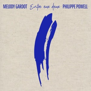 GARDOT, MELODY - ENTRE EUX DEUX