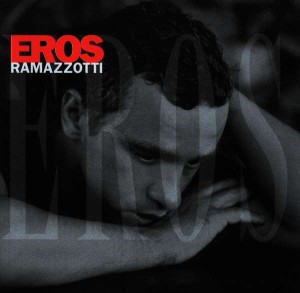 RAMAZZOTTI, EROS - EROS