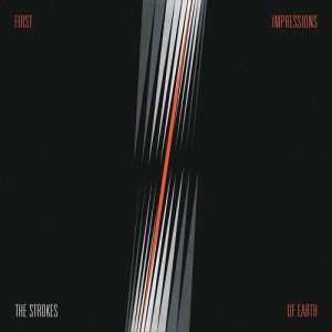 STROKES, THE - FIRST IMPRESSIONS OF EARTH