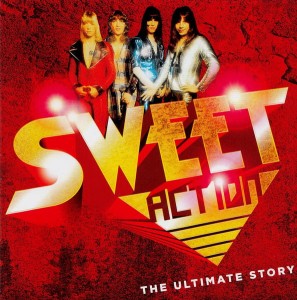 SWEET - ACTION! THE ULTIMATE STORY