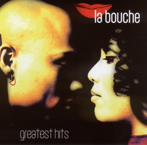 LA BOUCHE - GREATEST HITS