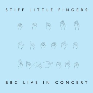 STIFF LITTLE FINGERS - BBC LIVE IN CONCERT (COLOURED VINYL)(RSD 2022)
