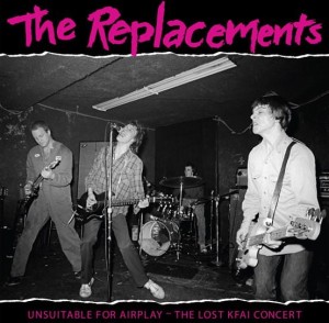 REPLACEMENTS, THE - UNSUITABLE FOR AIRPLAY (RSD 2022)