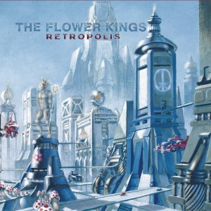 FLOWER KINGS, THE - RETROPOLIS (RE-ISSUE 2022)