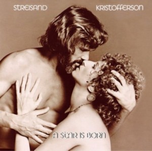 STREISAND, BARBRA & KRIS KRISTOFFERSON - A STAR IS BORN