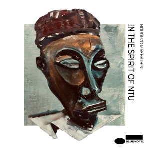 MAKHATHINI, NDUDUZO - IN THE SPIRIT OF NTU