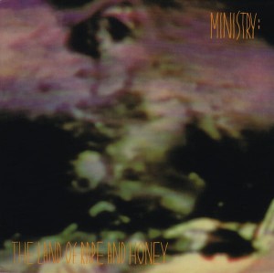 MINISTRY - LAND OF RAPE AND HONEY