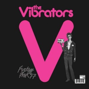 VIBRATORS, THE - FUCKING PUNK 77