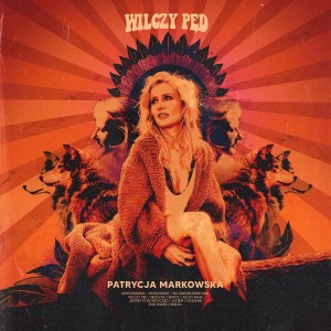 MARKOWSKA, PATRYCJA - WILCZY PĘD