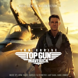 SOUNDTRACK - TOP GUN: MAVERICK (LADY GAGA, ONEREPUBLIC, HANS ZIMMER)