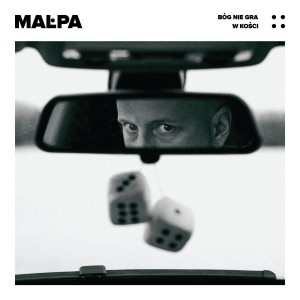 MAŁPA - BÓG NIE GRA W KOŚCI