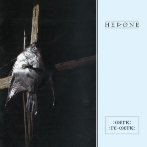 HEDONE - WERK/REWERK