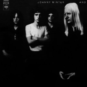 WINTER, JOHNNY - AND