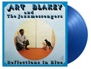 BLAKEY, ART & JAZZ MESSENGERS - REFLECTIONS IN BLUE (BLUE VINYL)