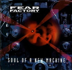 FEAR FACTORY - SOUL OF A NEW MACHINE (LIMITED EDITION)