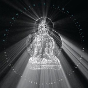 BURNETT, T-BONE - THE INVISIBLE LIGHT: SPELLS