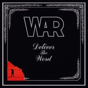 WAR - DELIVER THE WORD