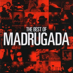 MADRUGADA - THE BEST OF