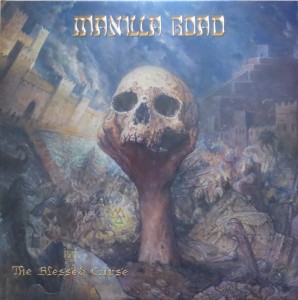 MANILLA ROAD - THE BLESSED CARSE/AFTER THE MUSE