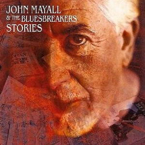 MAYALL, JOHN & THE BLUESBREAKERS - STORIES