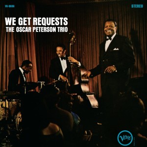PETERSON, OSCAR TRIO - WE GET REQUESTS