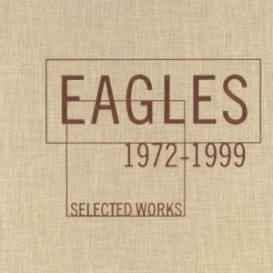 EAGLES, THE - SELECTED WORKS 1972-1979