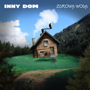 ZDROWA WODA - INNY DOM
