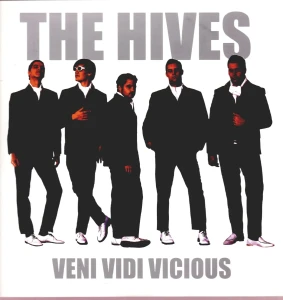 HIVES, THE - VENI VIDI VICIOUS