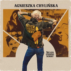 CHYLIŃSKA, AGNIESZKA - NEVER ENDING SORRY