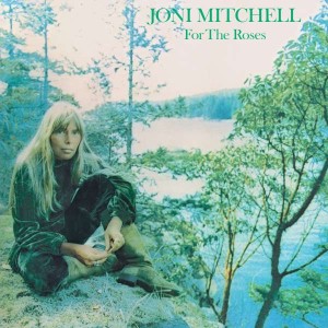 MITCHELL, JONI - FOR THE ROSES