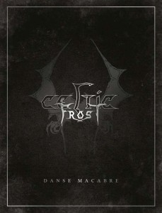 CELTIC FROST - DANSE MACABRE