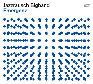 JAZZRAUSCH BIGBAND - EMERGENZ