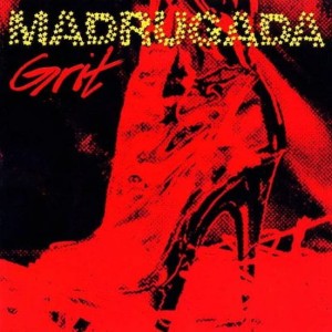 MADRUGADA - GRIT