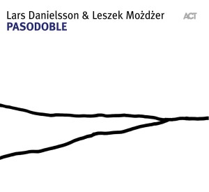 DANIELSSON, LARS/LESZEK MOŻDŻER - PASODOBLE