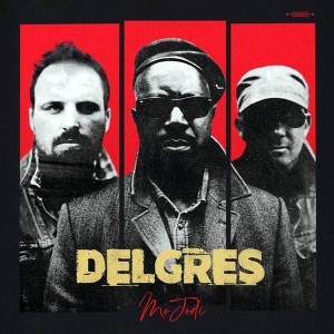 DELGRES - MO JODI