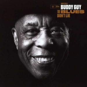 GUY, BUDDY - BLUES DON'T LIE