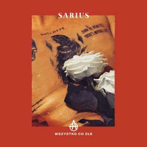 SARIUS - WSZYSTKO CO ZŁE