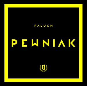 PALUCH - PEWNIAK [REEDYCJA]