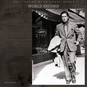 YOUNG, NEIL & CRAZY HORSE - WORLD RECORD