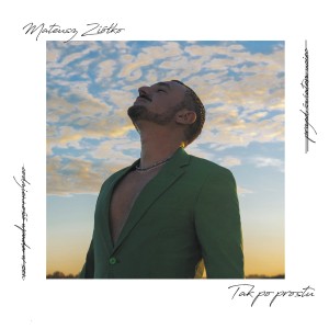 ZIÓŁKO, MATEUSZ - TAK PO PROSTU