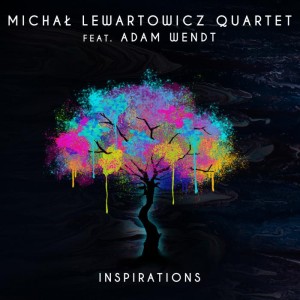 LEWARTOWICZ, MICHAŁ QUARTET - INSPIRATIONS