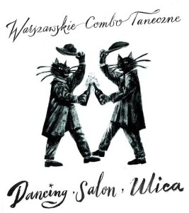 WARSZAWSKIE COMBO TANECZNE - DANCING, SALON, ULICA
