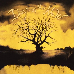 DAYS OF THE NEW - DAYS OF THE NEW