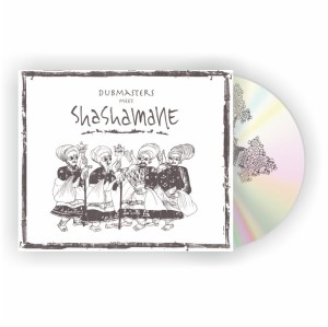 SHASHAMANE - SHASHAMANE MEET DUBMASTERS