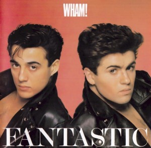 WHAM! - FANTASTIC