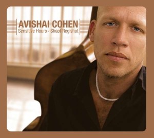 COHEN, AVISHAI - SENSITIVE HOURS SHAOT REGISHOT