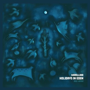 MARILLION - HOLIDAYS IN EDEN