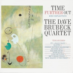 BRUBECK, DAVE QUARTET - TIME FURTHER OUT