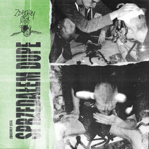 ZDECHŁY OSA - SPRZEDAŁEM DUPE (SMOKE GREEN VINYL)