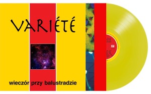 VARIETE - WIECZÓR PRZY BALUSTRADZIE (YELLOW VINYL)